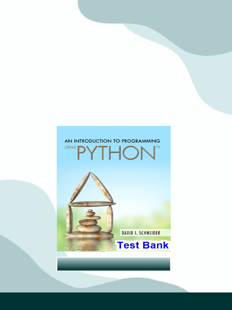 Introduction to Programming Using Python 1st Edition Schneider Test ...
