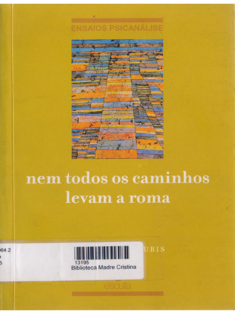 Nem Todos Os Caminhos Levam A Roma (2006) | PDF
