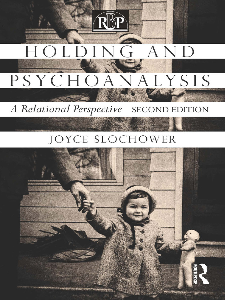 Holding and Psychoanalysis Explored | PDF | Psychoanalysis | Psychology