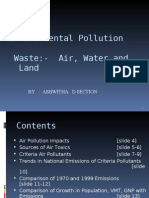 Environmental Pollution Waste:-Air, Water and Land: By: Ashwitha D Section