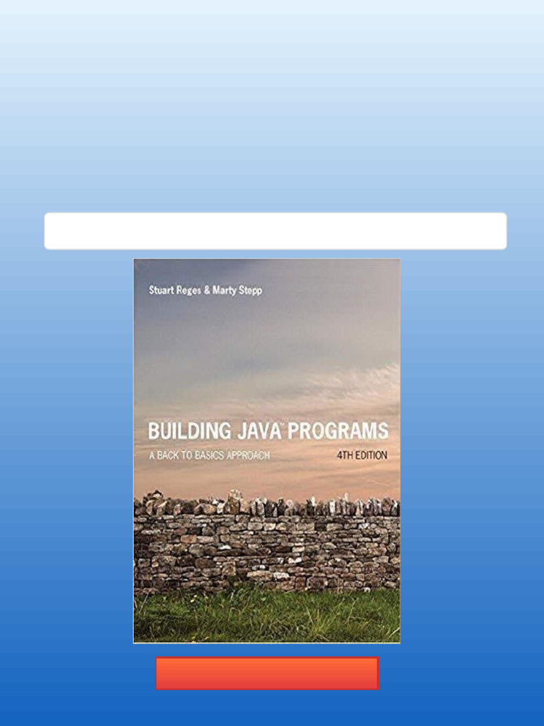 Building Java Programs: A Back to Basics Approach 4th Edition (eBook ...