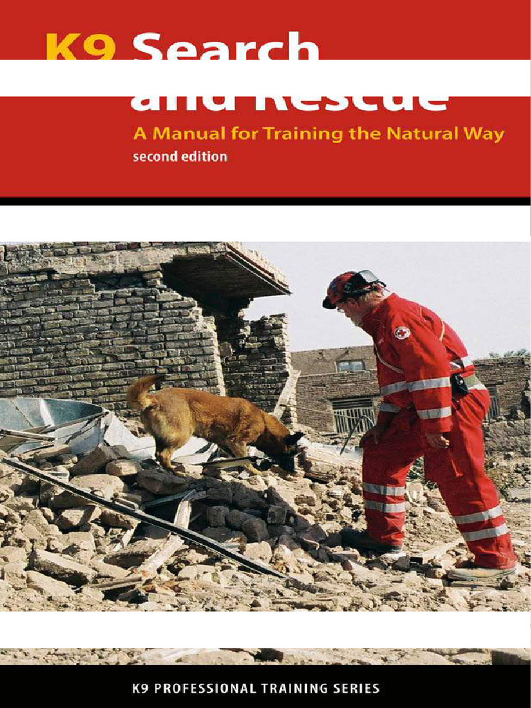 K9 Search and Rescue Training Manual | PDF | Police Dog | Dogs