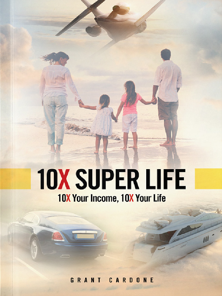 10X Super Life FINAL | PDF | Wealth | Income