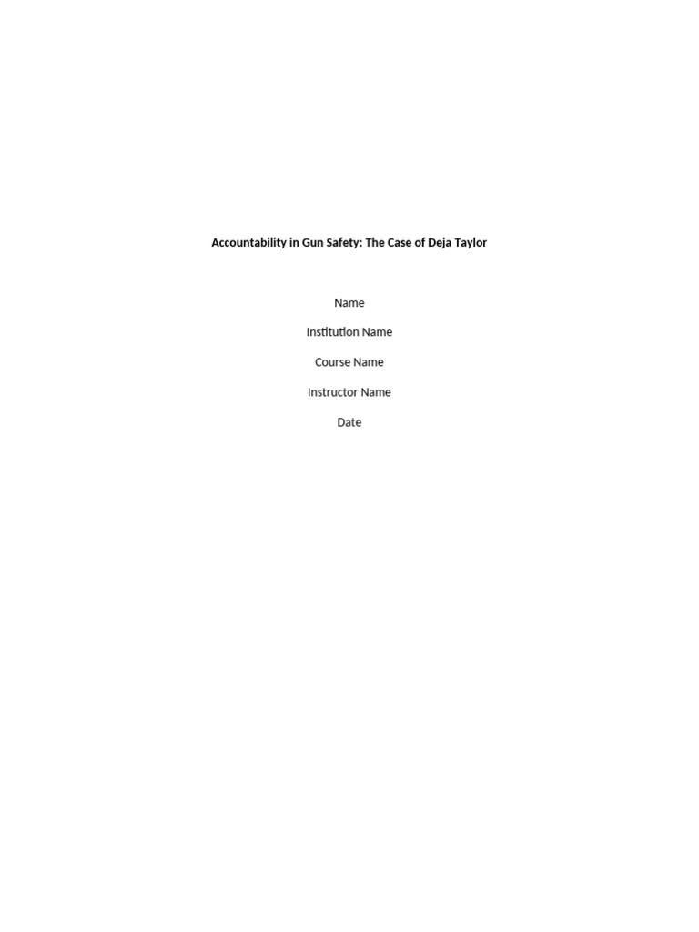 Deja Taylor: Accountability in Gun Safety | PDF | Projectile Weapons ...
