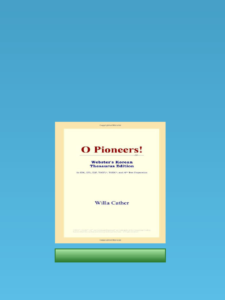 (Ebook) O Pioneers! (Webster's Korean Thesaurus Edition) by Willa Cather ISBN 9780497900243