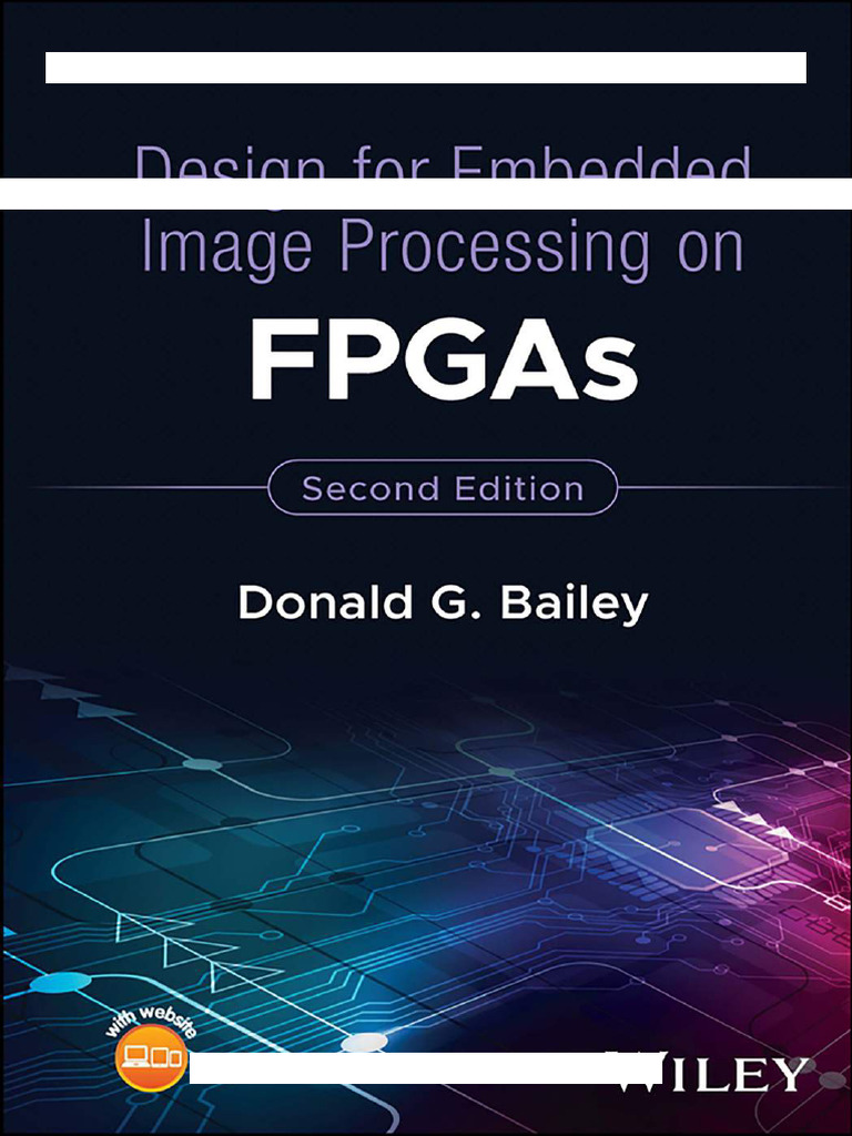 Design For Embedded Image Processing On FPGAs (2nd Edition) Bailey ...