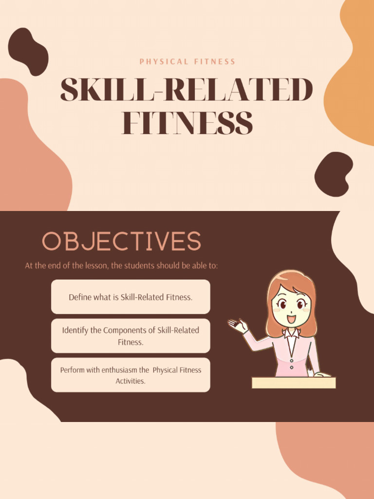 UNIT 1 Lesson 3 Physical Fitness Skill Related | PDF