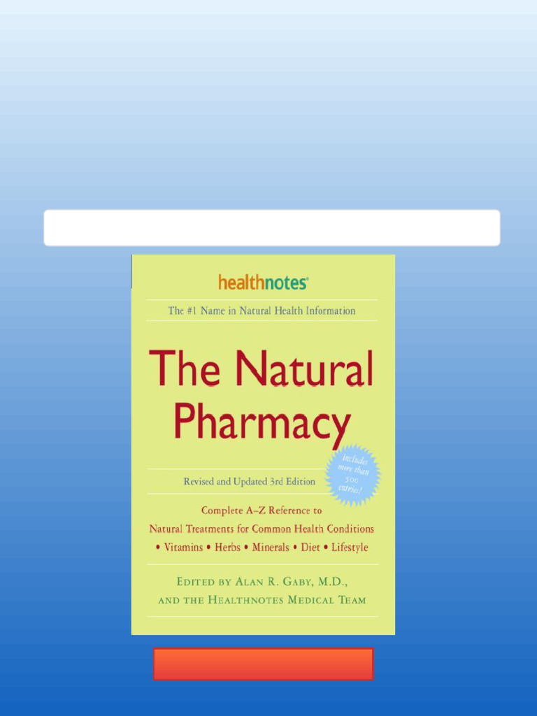 The Natural Pharmacy Revised and Updated 3rd Edition Complete A Z ...