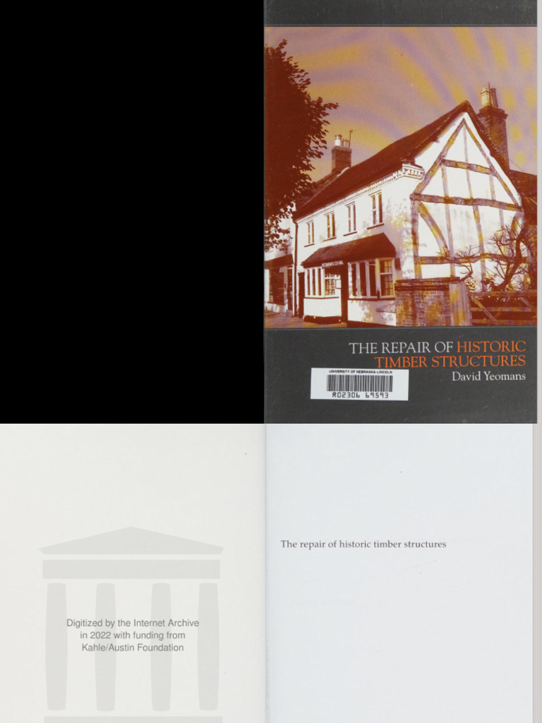 The Repair of Historic Timber Structures - David Yeomans | PDF