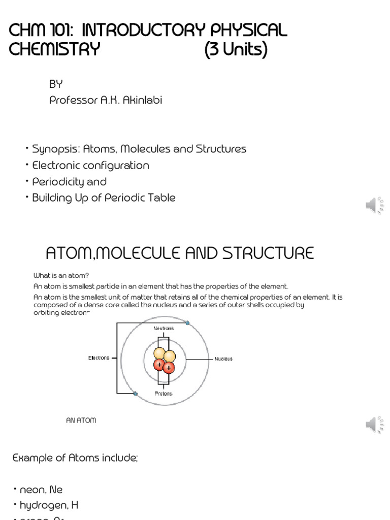 CHM 101_ATOM,MOLECULE AND STRUCTURE-VTL 2 -Prof Akinlabi | PDF | Atoms ...