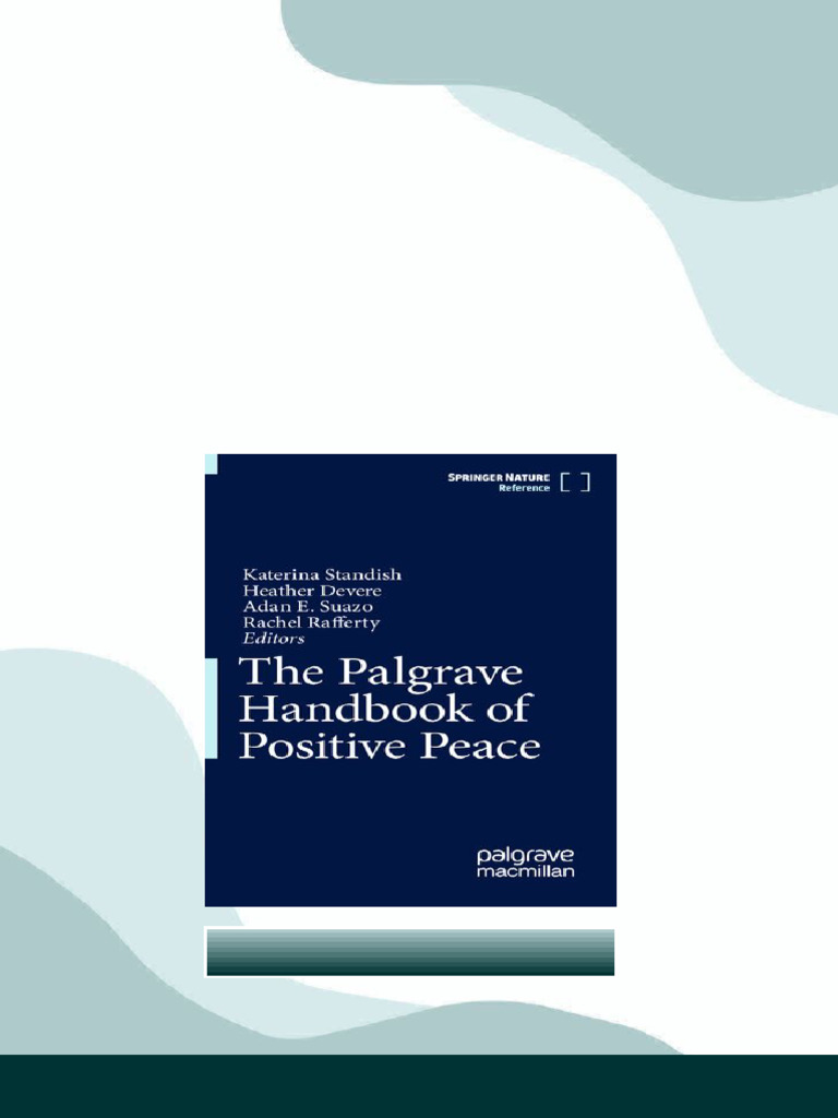The Palgrave Handbook of Positive Peace Katerina Standish Available Any ...