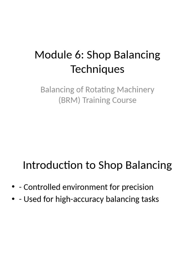Shop Balancing Techniques Training Guide | PDF | Verification And ...