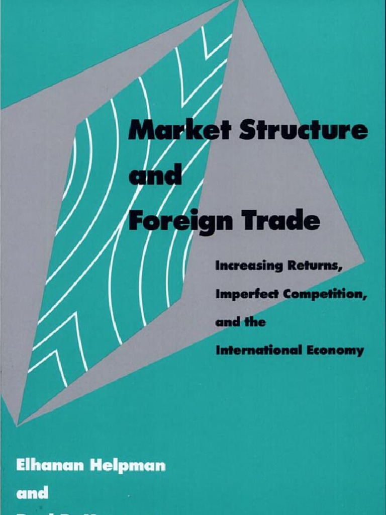 Helpman - Krugman.1999.market Structure and Foreign Trade | PDF ...
