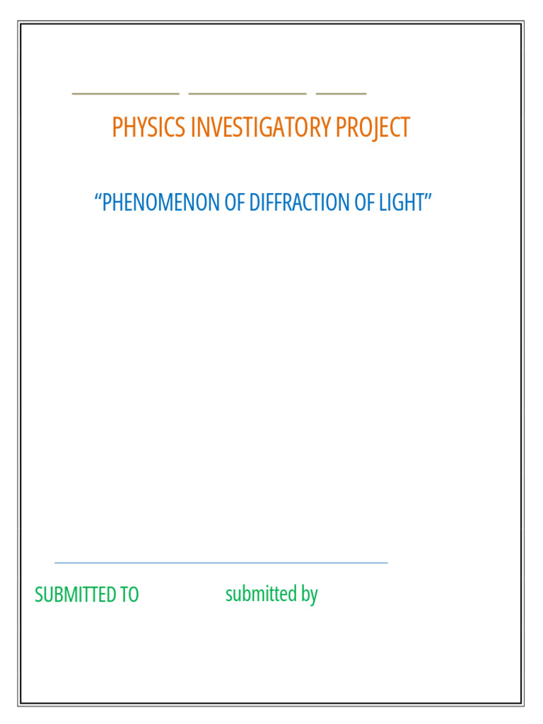 Diffraction of Light: Investigatory Project | PDF | Diffraction ...