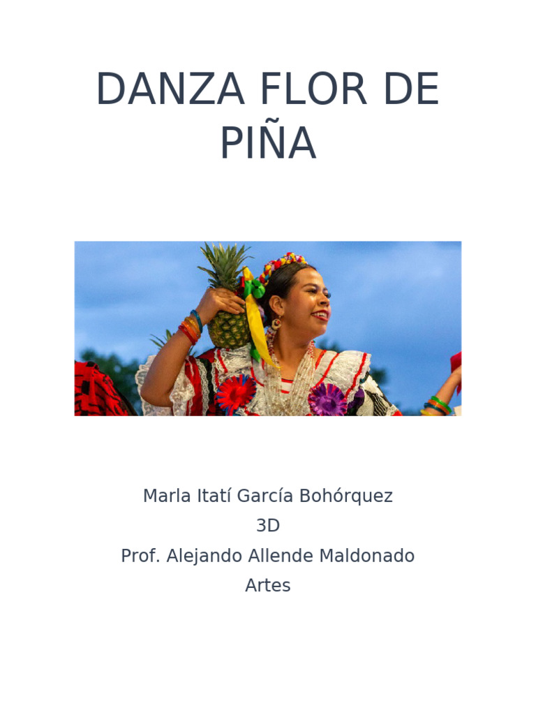 Danza Flor de Piña: Origen y Significado | PDF | Bailes | Las artes ...