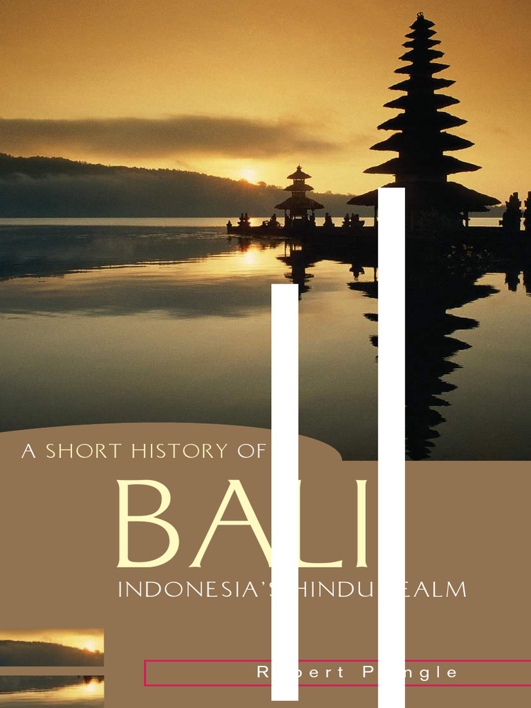 A Short History of Bali (Indonesia's Hindu Realm) Pringle | PDF | Bali ...