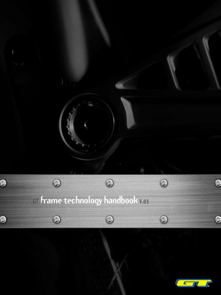 GT Bicycle Frame Technology Guide | PDF | Mechanical Engineering