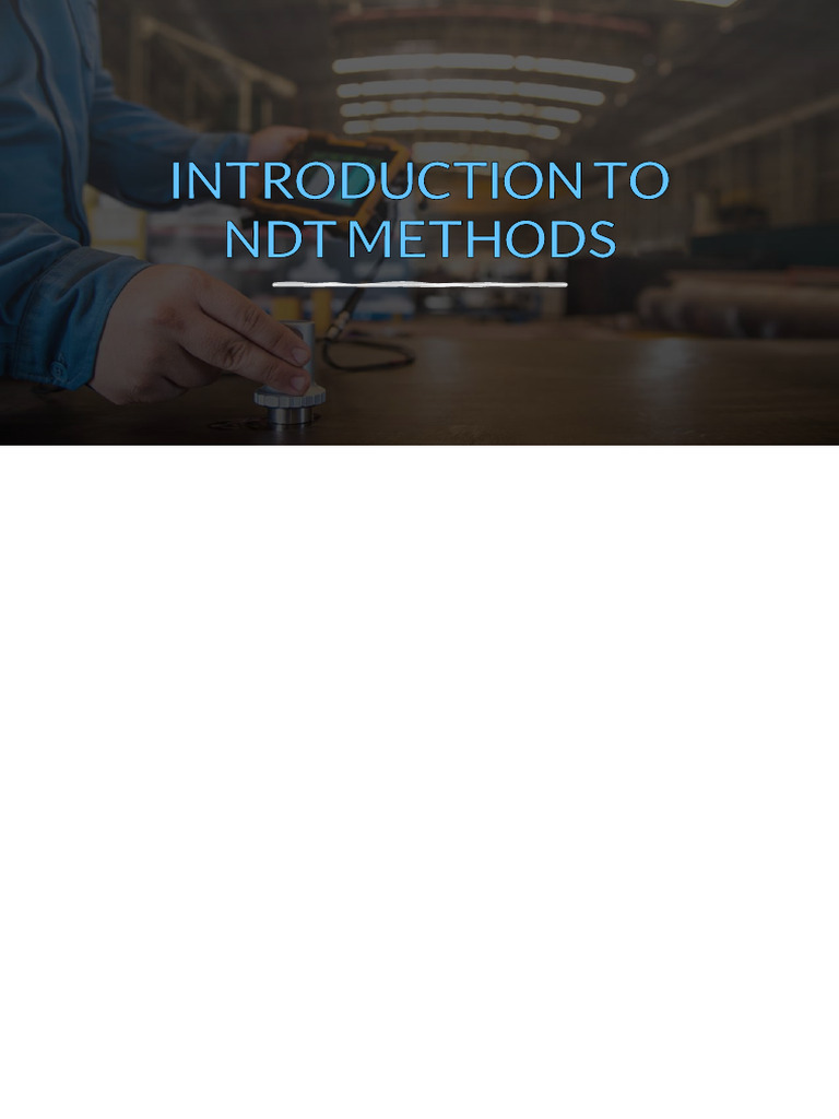Introduction To NDT Methods | PDF | Nondestructive Testing | Radiography