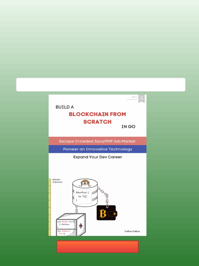 (Ebook) Build a Blockchain from Scratch in Go by Lukac, Lukas online ...