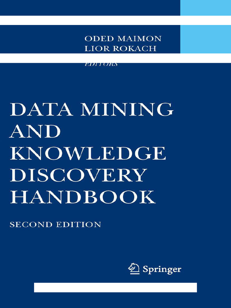 Data Mining and Knowledge Discovery Handbook | PDF | Data Mining | Data