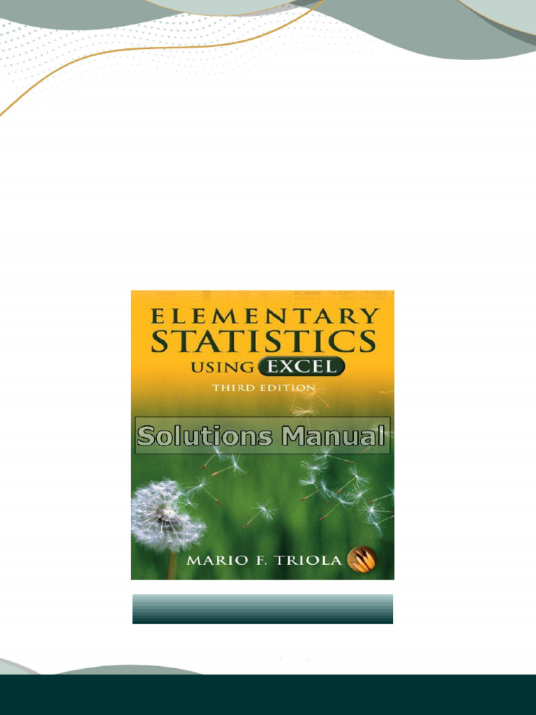 Elementary Statistics Using Excel 3rd Edition Triola Solutions Manual ...