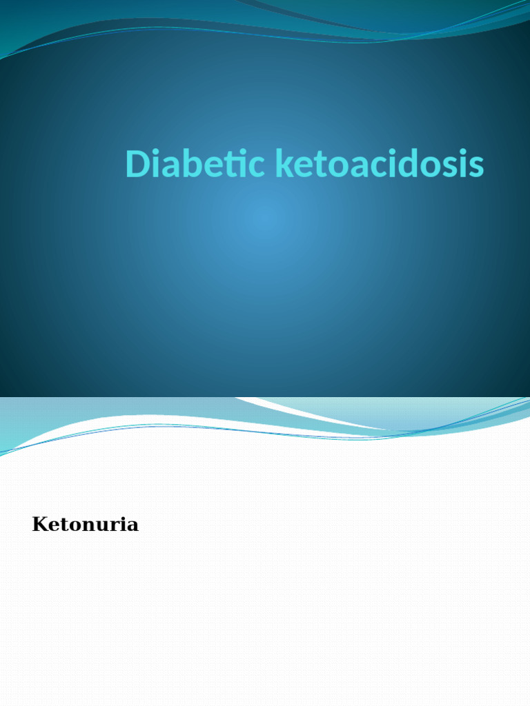 Diabetic Ketoacidosis | PDF | Hyperglycemia | Diabetes