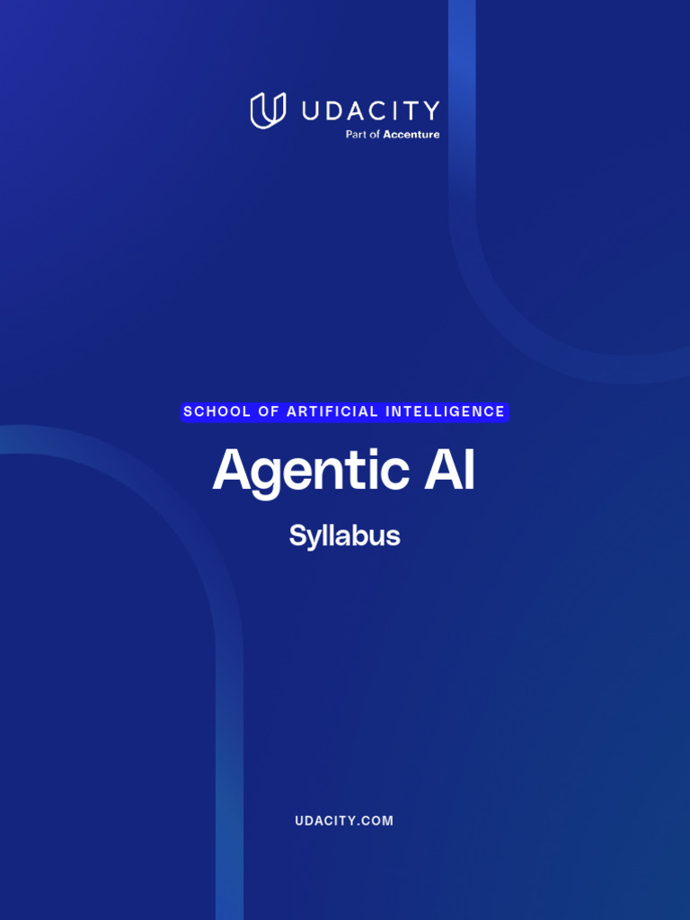 Agentic AI Nanodegree Syllabus | PDF | Artificial Intelligence ...