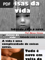 Coisas da vida