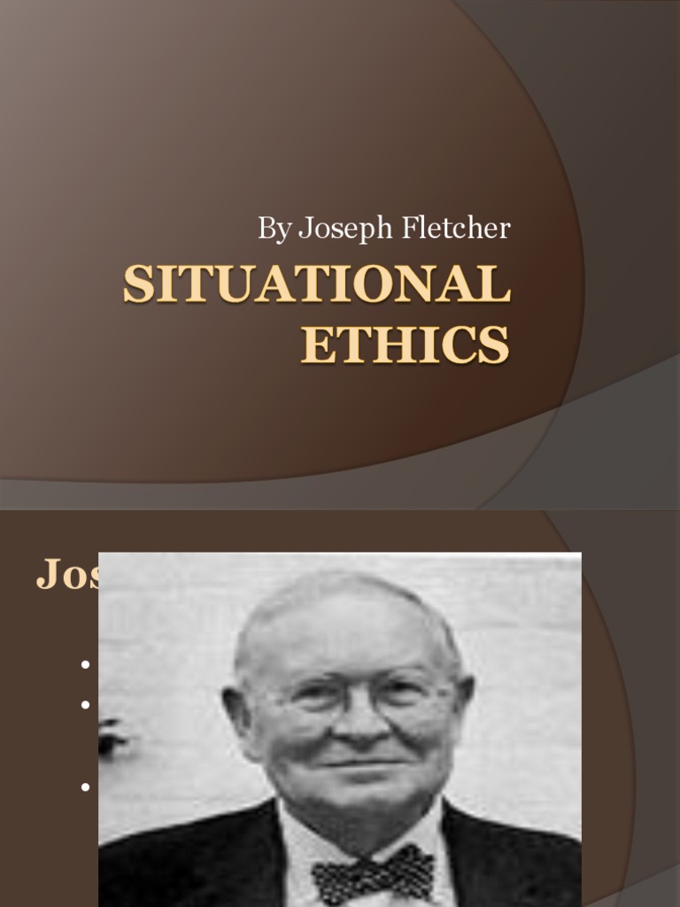 Situational Ethics