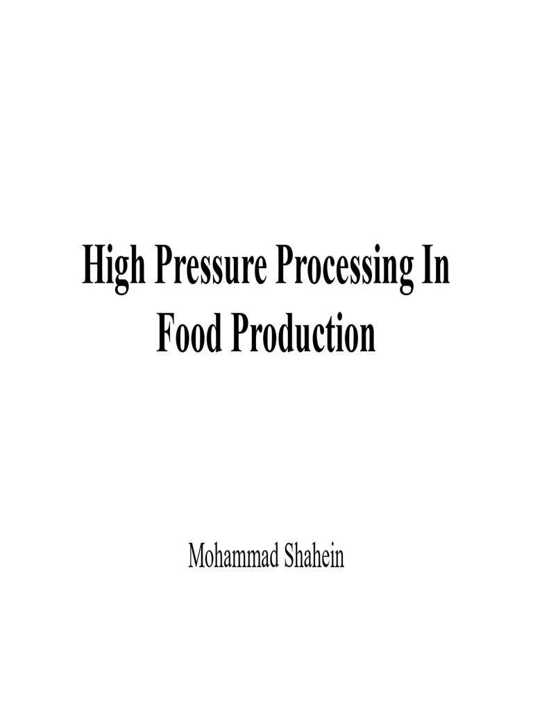 High Hydrostatic Pressure Processing in Food Industry - M. Shahein ...