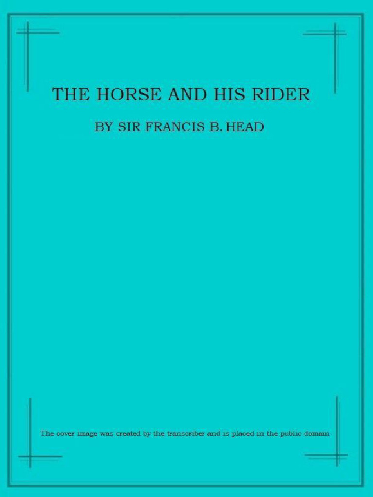 The Horse and His Rider by Sir Francis Bond Head | PDF | Equestrianism ...