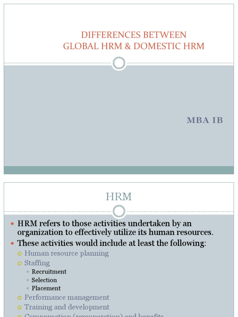 Global vs Domestic HRM Differences | PDF | Human Resource Management ...