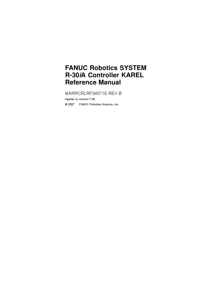 Fanuc Robot Manuals Fault Codes. R-30ia Karel Reference Manual  [Ver.7.30][Marrcrlrf04071e Rev.b