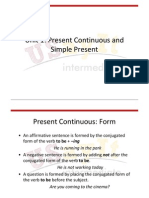 Unit 1: Present Continuous and Simple Present