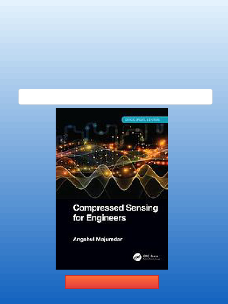 Compressed Sensing For Engineers First Edition Majumdar Angshul Full ...
