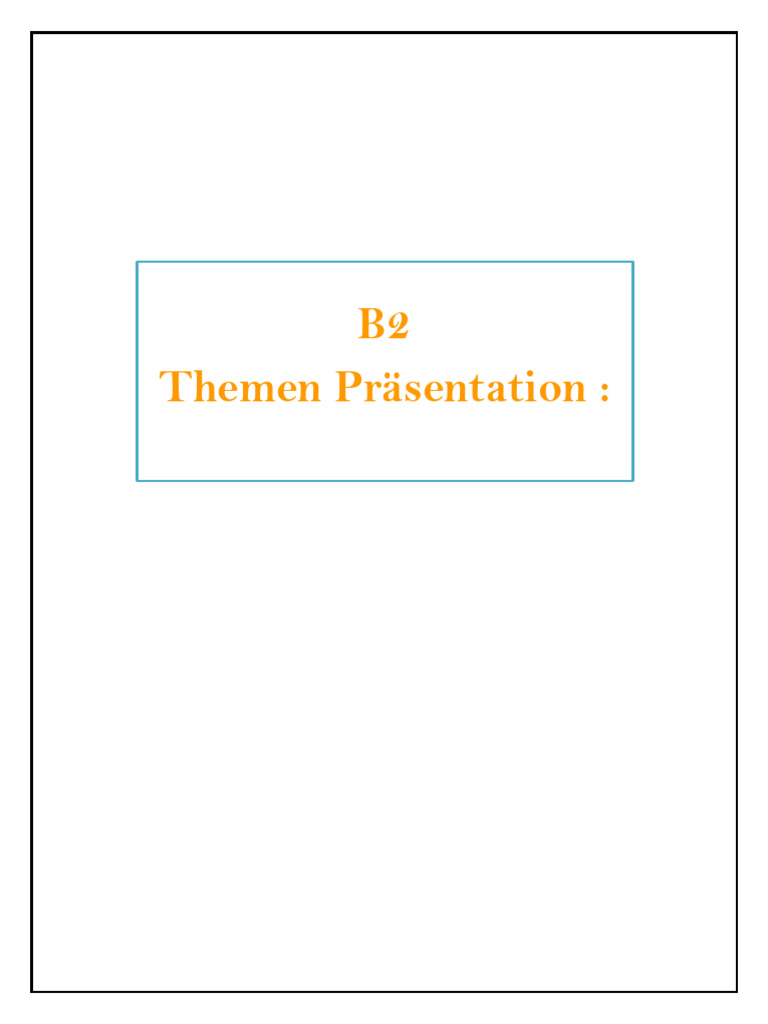 B2 Themen Präsentation | PDF