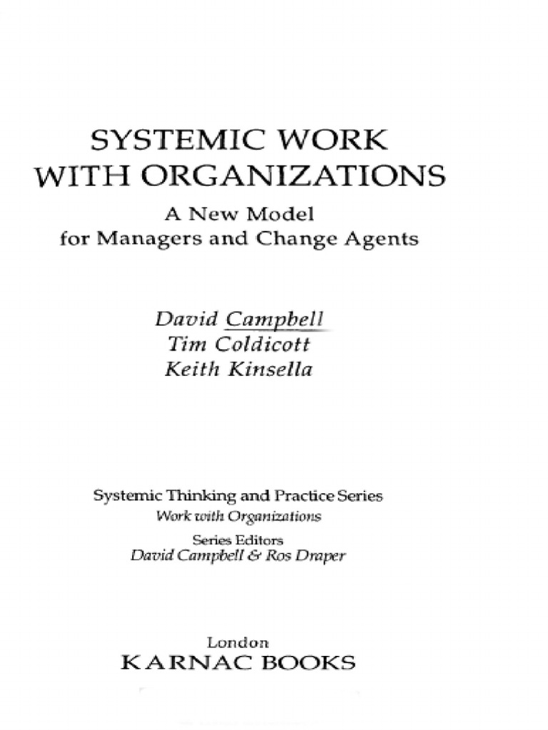 David Campbell, Tim Coldicott - Systemic Work With Organizations - A ...