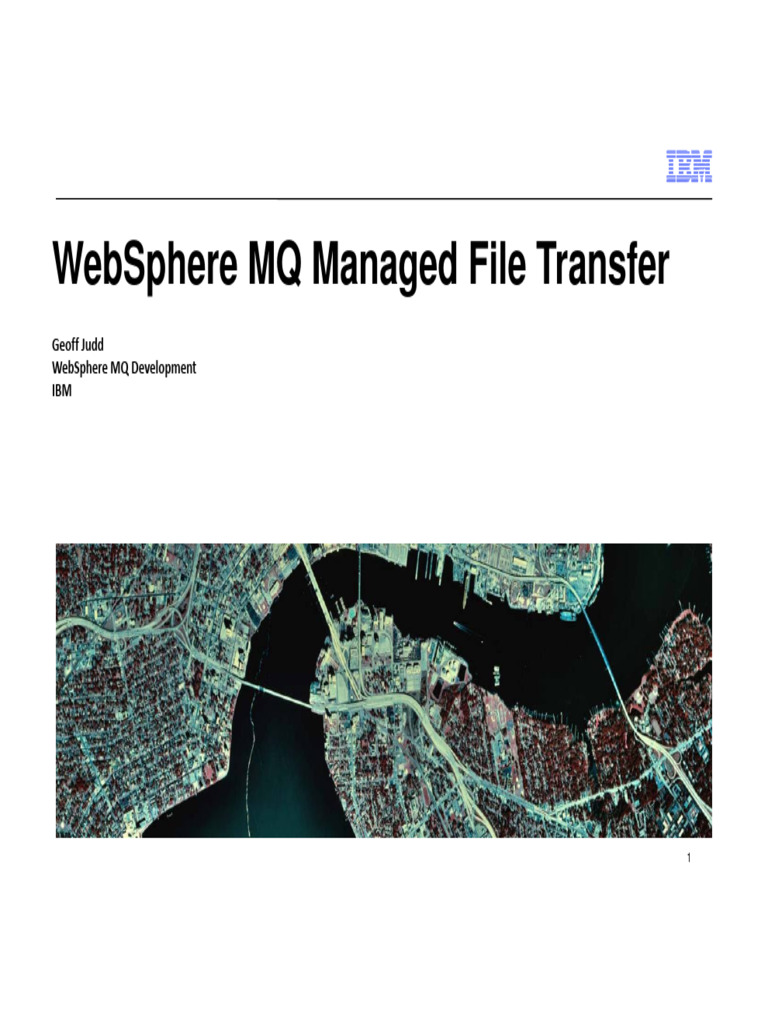 WMQ03 - Introduction To WebSphere MQ Managed File Transfer | PDF | File ...