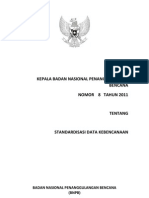 Perka BNPB Nomor 8 Tahun 2011 Tentang Standarisasi Data Kebencanaan