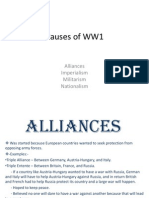 Causes of WW1: Alliances Imperialism Militarism Nationalism