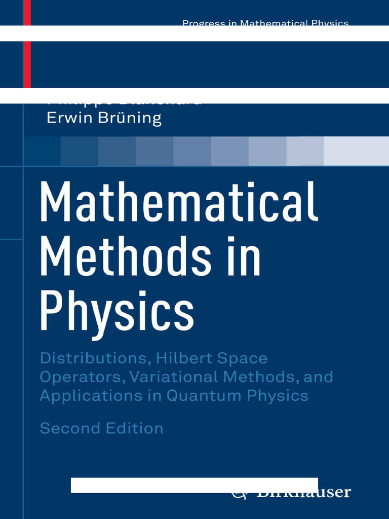 Mathematical Methods in Physics (Distributions Hilbert Space Operators ...