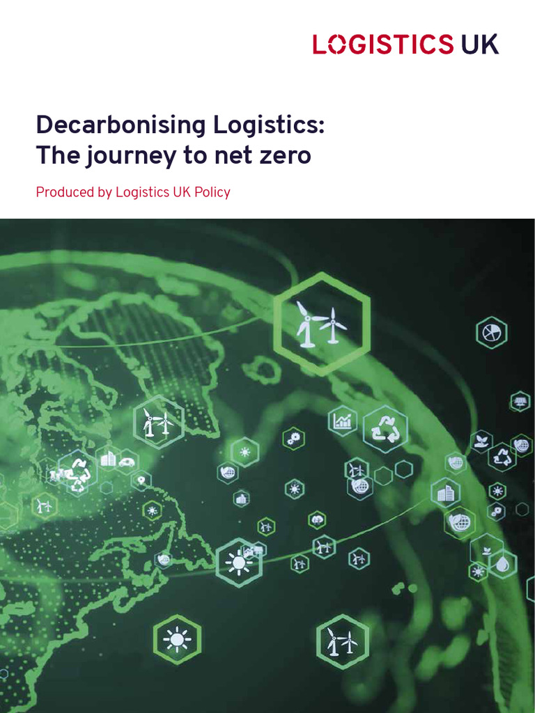 Decarbonising Logistics Journey To Net Zero Report | PDF | Climate ...