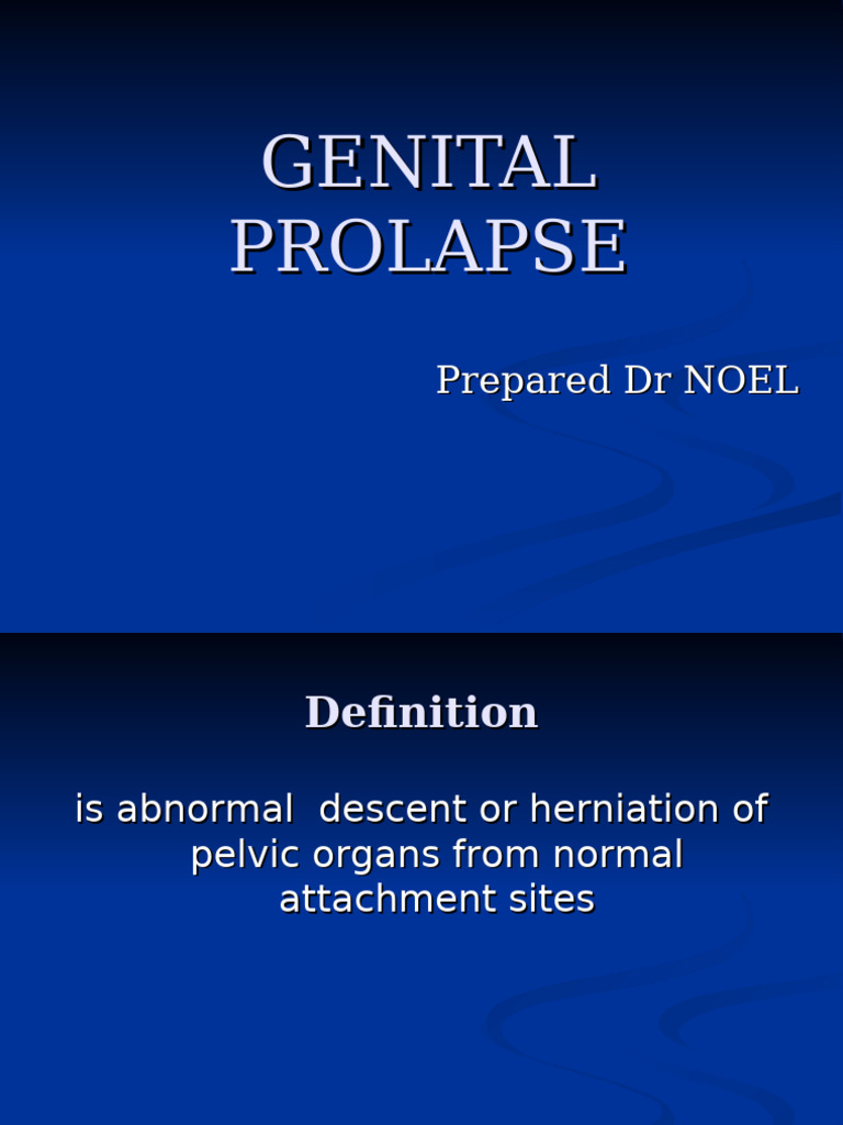 Understanding Genital Prolapse Types | PDF | Vagina | Clinical Medicine