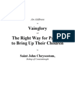 Chrysostom - An Address On Vainglory and The Right Way For Parents To Bring Up Their Children