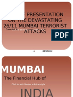 Devastating 26/11 Mumbai Terrorist Attacks