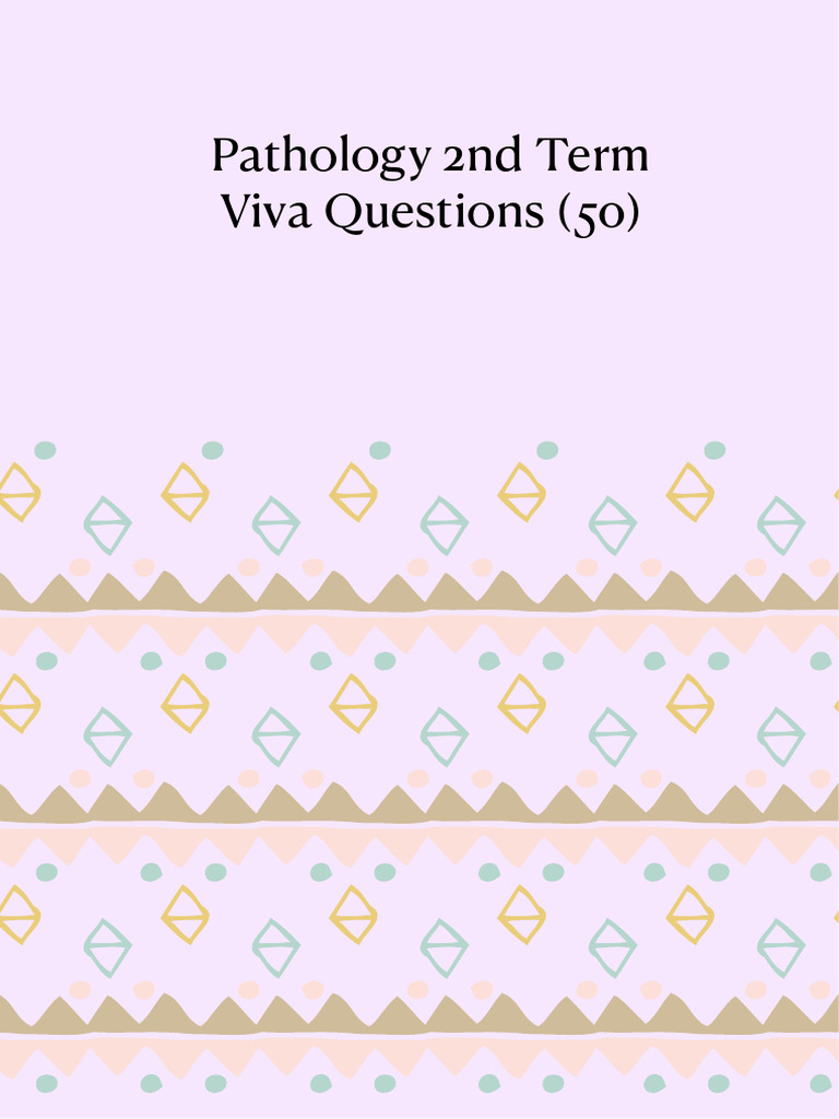 Pathology 2nd Term Viva Questions | PDF