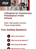 A Blueprint For Transforming Philadelphia's Public Schools: Safe, High-Quality Schools. Fiscal Sustainability