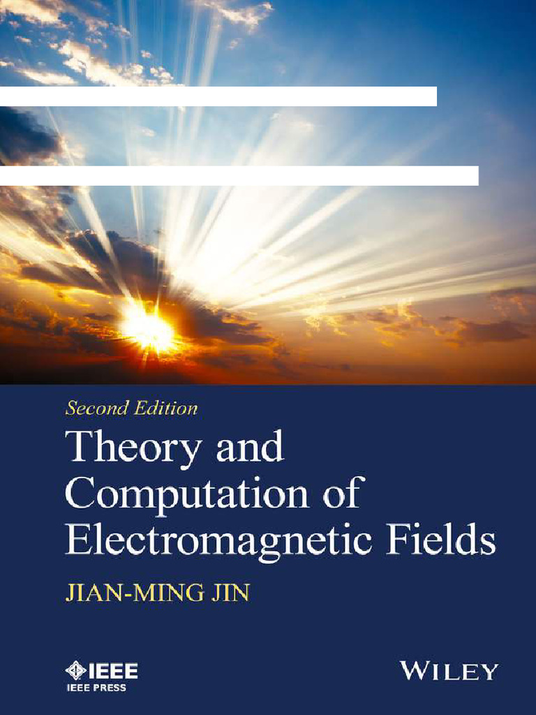 Theory and Computation of Electromagnetic Fields (2nd Edition) Jin ...
