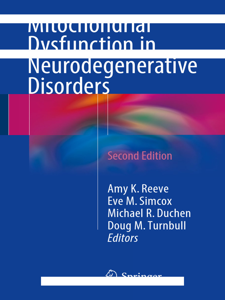 Mitochondrial Dysfunction in Neurodegenerative Disorders (2nd Edition ...