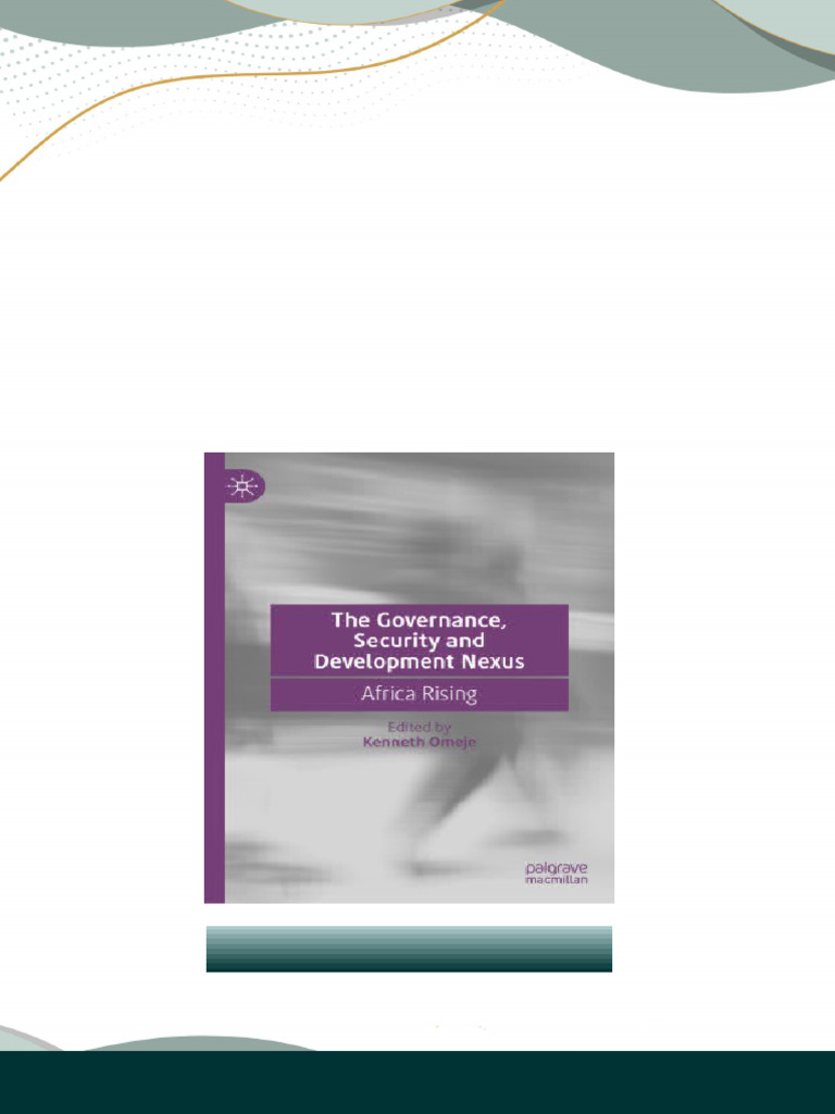 The Governance, Security and Development Nexus: Africa Rising 1st Ed ...
